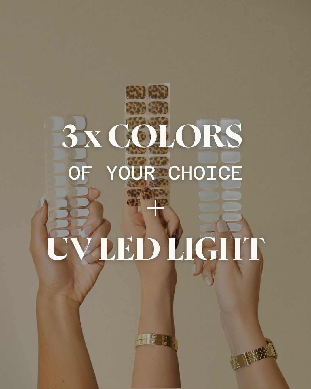 25% OFF: CUSTOMIZE YOUR OWN 3 x COLORS + UV LED LIGHT